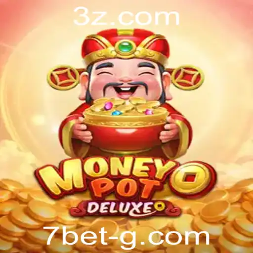 Explorando MoneyPotDELUXE: Um Mergulho nas Emoções de '7 Bet'